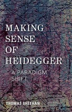 portada Making Sense of Heidegger: A Paradigm Shift (en Inglés)
