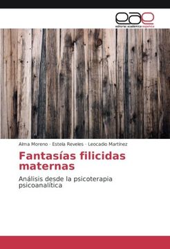 portada Fantasías filicidas maternas: Análisis desde la psicoterapia psicoanalítica (Spanish Edition)