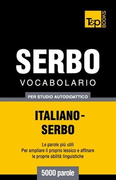 portada Vocabolario Italiano-Serbo per studio autodidattico - 5000 parole (en Italiano)