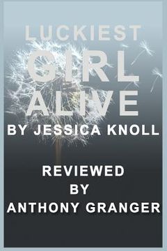 portada Luckiest Girl Alive by Jessica Knoll - Reviewed (in English)