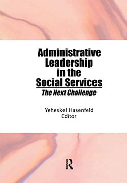 portada Administrative Leadership in the Social Services: The Next Challenge (en Inglés)
