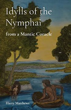 portada Idylls of the Nymphai: From a Mantic Coracle (en Inglés)