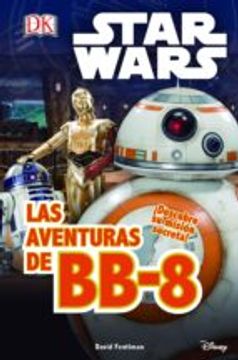 portada Star Wars. El despertar Fuerza. Las aventuras de BB-8 - Star Wars - Libro Físico