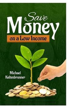 portada Save Money On A Low Income (en Inglés)