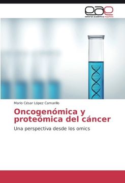 portada Oncogenómica y proteómica del cáncer: Una perspectiva desde los omics (Spanish Edition)