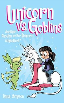 portada Unicorn vs. Goblins: Another Phoebe and her Unicorn Adventure (en Inglés)