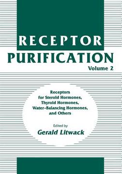 portada Receptor Purification: Receptors for Steroid Hormones, Thyroid Hormones, Water-Balancing Hormones, and Others (in English)