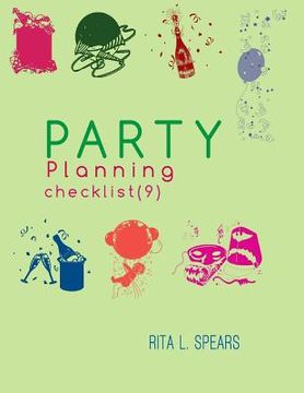 portada The Party Planning: Ideas, Checklist, Budget, Bar& Menu for a Successful Party (Planning Checklist9) (in English)