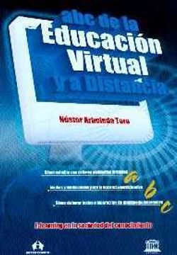 portada Abc De La Educacion Virtual Y A Distancia. E - Learning En La Sociedad Del Conocimiento