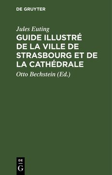 portada Guide Illustré de la Ville de Strasbourg Et de la Cathédrale (in French)