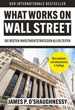 portada What Works on Wall Street die Besten Anlagestrategien Aller Zeiten (in German)