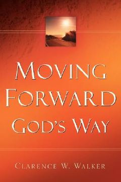 portada moving forward god's way (en Inglés)