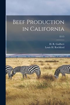 portada Beef Production in California; E115