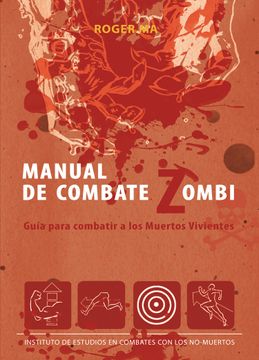 portada Manual de Combate Zombi: Guía Para Combatir a los Muertos Vivientes