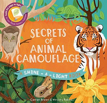 portada Secrets of Animal Camouflage: A Shine-A-Light Book (en Inglés)