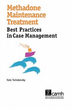 portada methadone maintenance treatment: best practices in case management (en Inglés)