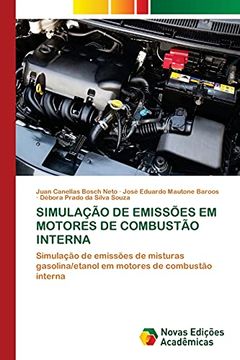 portada Simulação de Emissões em Motores de Combustão Interna: Simulação de Emissões de Misturas Gasolina (en Portugués)