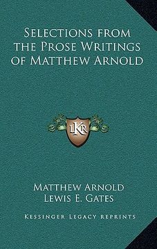 portada selections from the prose writings of matthew arnold