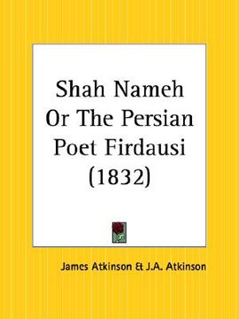 portada shah nameh or the persian poet firdausi (en Inglés)