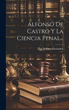 portada Alfonso de Castro y la Ciencia Penal.