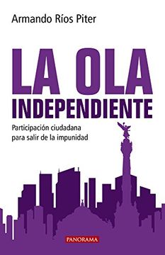 portada Ola Independiente, La. Participación ciudadana para salir de la impunidad