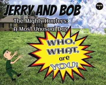 portada Jerry and Bob, the Mighty Hunters: A Most Unusual day (en Inglés)