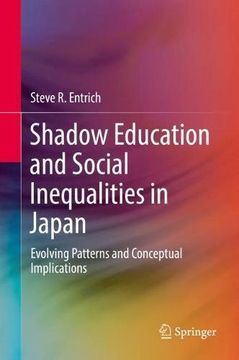 portada Shadow Education and Social Inequalities in Japan: Evolving Patterns and Conceptual Implications