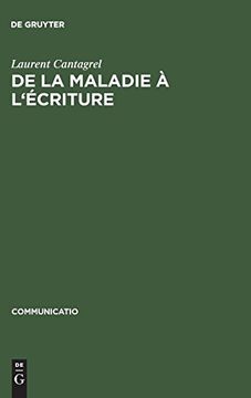 portada De la Maladie à L'écriture (en Francés)