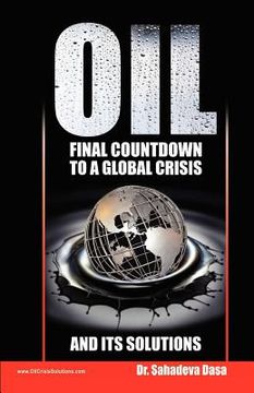 portada oil - final countdown to a global crisis and its solutions (en Inglés)