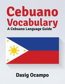 portada Cebuano Vocabulary: A Cebuano Language Guide (in English)