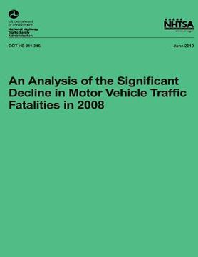 portada An Analysis of the Significant Decline in Motor Vehicle Traffic Crashes in 2008 (in English)