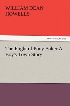 portada the flight of pony baker a boy's town story (en Inglés)
