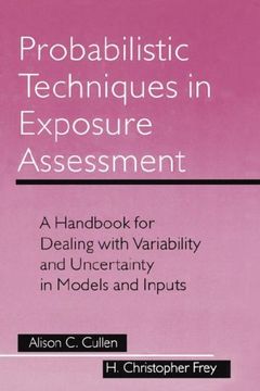 portada Probabilistic Techniques in Exposure Assessment: A Handbook for Dealing with Variability and Uncertainty in Models and Inputs