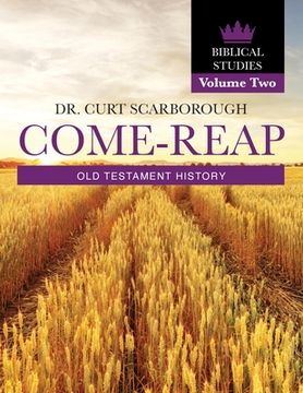 portada Come - Reap Biblical Studies Vol. 2: Old Testament History (en Inglés)