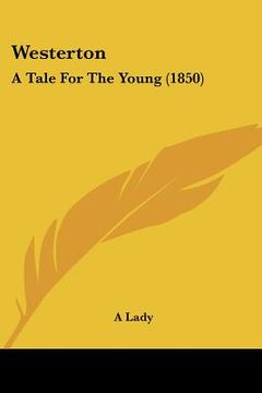 portada westerton: a tale for the young (1850) (en Inglés)