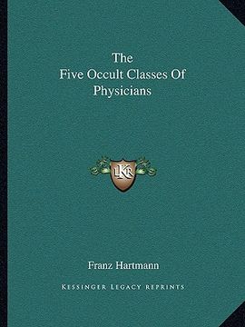 portada the five occult classes of physicians (en Inglés)