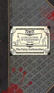 portada The Fairy Gothmother: A Collection of Cautionary Tales 