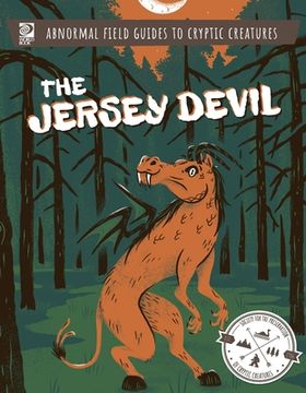 portada Abnormal Field Guides to Cryptic Creatures: The Jersey Devil (en Inglés)