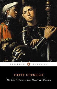 portada The Cid, Cinna, the Theatrical Illusion (Penguin Classics) 