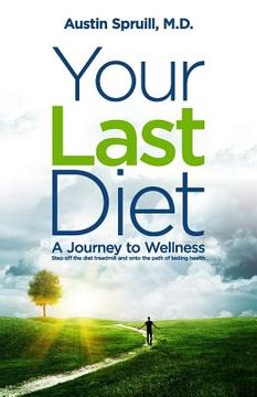 portada Your Last Diet: A Journey To Wellness (en Inglés)