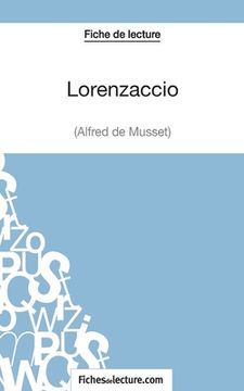 portada Lorenzaccio d'Alfred de Musset (Fiche de lecture): Analyse complète de l'oeuvre (in French)