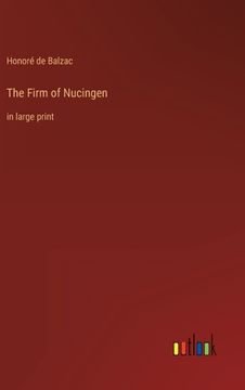 portada The Firm of Nucingen: in large print (en Inglés)