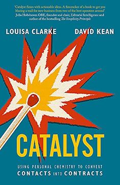 portada Catalyst: Using Personal Chemistry to Convert Contacts Into Contracts (in English)