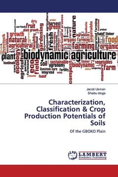 portada Characterization, Classification & Crop Production Potentials of Soils (en Inglés)