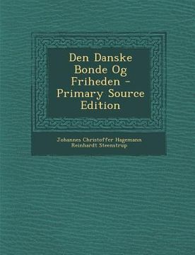 portada Den Danske Bonde Og Friheden (en Danés)