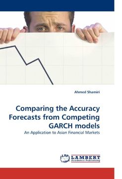 portada Comparing the Accuracy Forecasts from Competing GARCH models: An Application to Asian Financial Markets