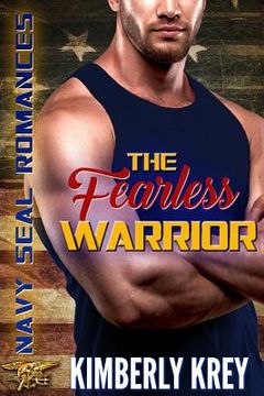 portada The Fearless Warrior: Navy Seal Romances 2.0
