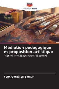 portada Médiation pédagogique et proposition artistique (en Francés)