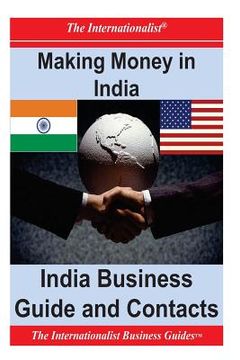 portada Making Money in India: India Business Guide and Contacts (en Inglés)