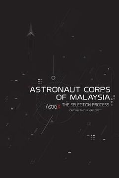 portada Astronaut Corps of Malaysia: The Selection Process (en Inglés)